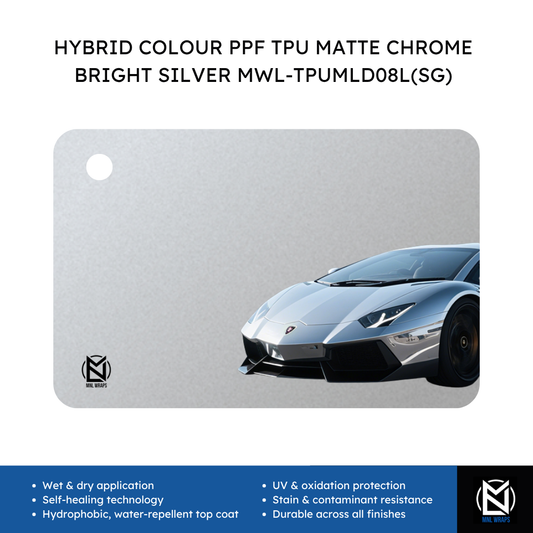 HYBRID COLOUR PPF TPU MATTE CHROME BRIGHT SILVER MWL-TPUMLD08L(SG)
