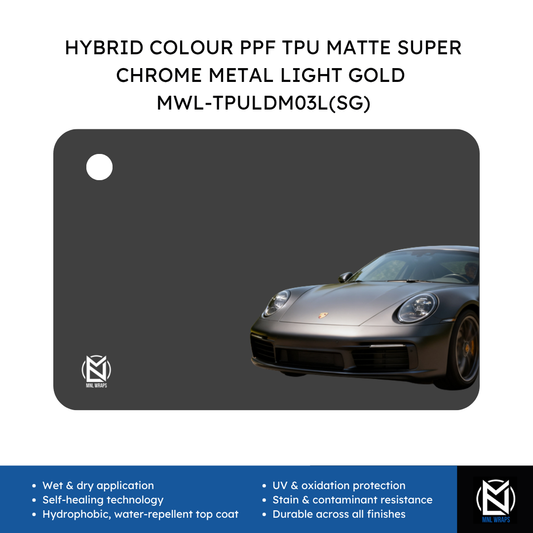 HYBRID COLOUR PPF TPU MATTE SUPER CHROME METAL LIGHT GOLD MWL-TPULDM03L(SG)